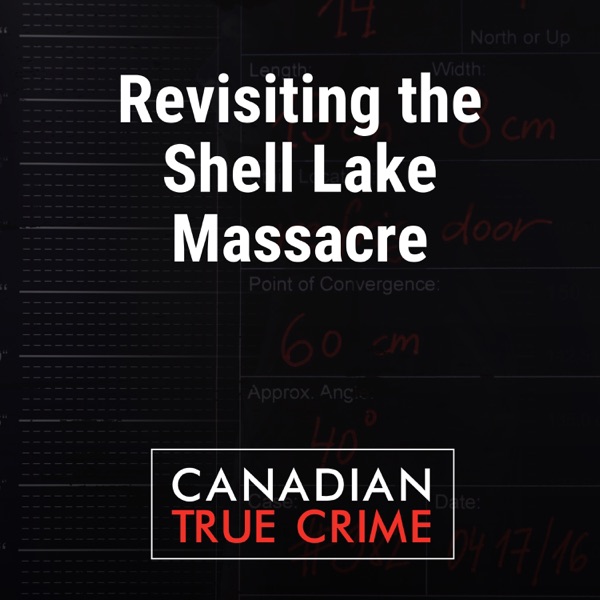 Revisiting the Shell Lake Massacre
