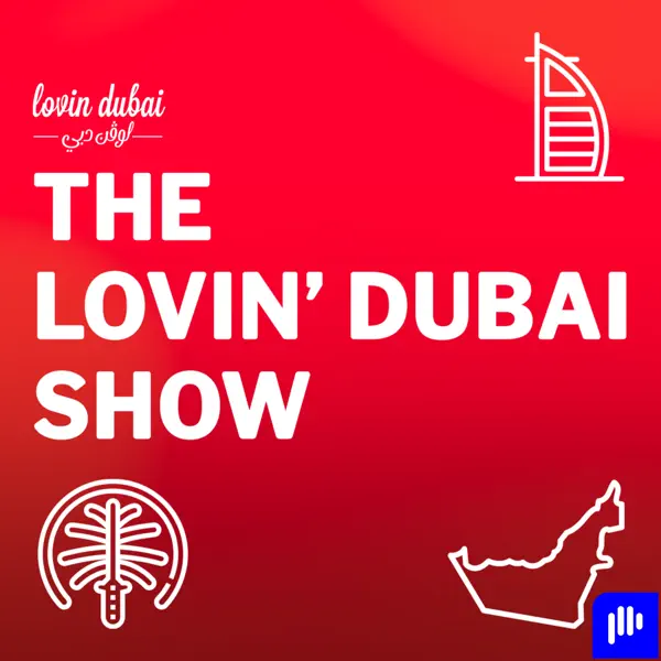 The Lovin Dubai Show
