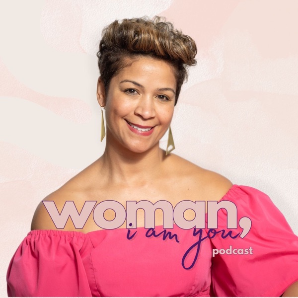 Woman, I Am You