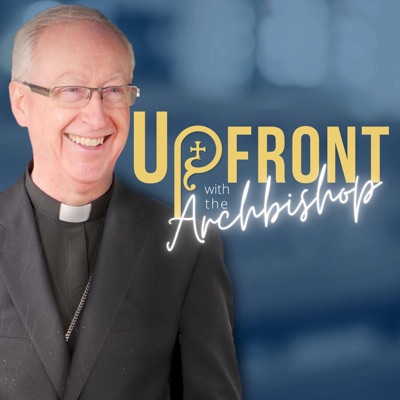 Upfront with the Archbishop