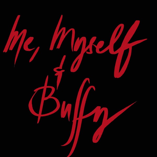 Me, Myself & Buffy