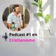 Identidad Cristiana el Podcast I Dios I Biblia I Jesús