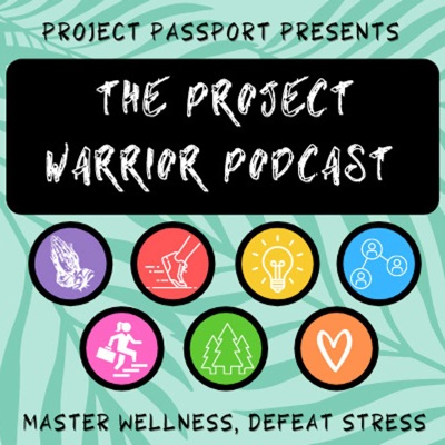 Project Warrior Podcast