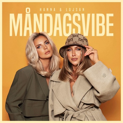 Måndagsvibe med Hanna och Lojsan Måndagsvibe med Hanna och Lojsan