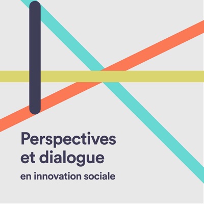 Perspectives et Dialogue en innovation sociale