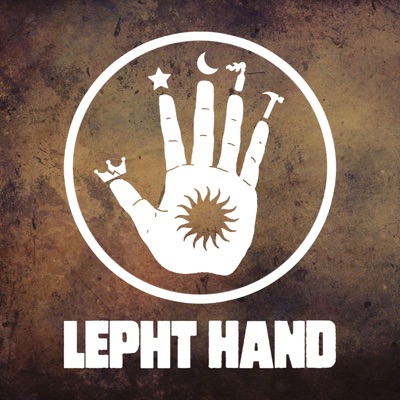 LEPHT HAND LEPHT HAND
