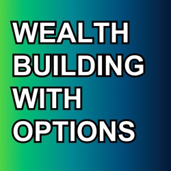 Wealth Building With Options