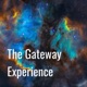 The Gateway Experience
