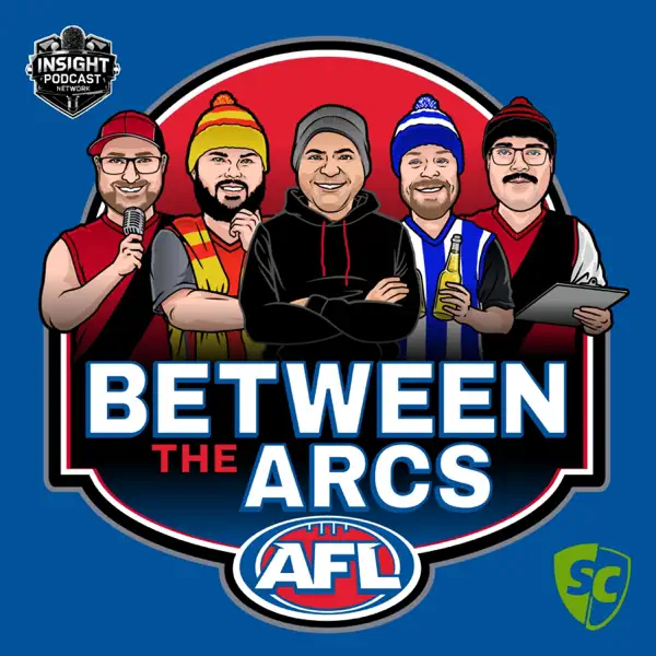 Between The Arcs | AFL SuperCoach Podcast
