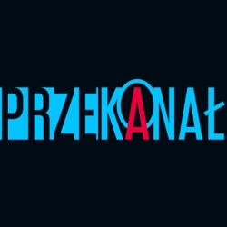 PRZEkanał podcast