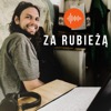 Za Rubieżą. Historia i polityka