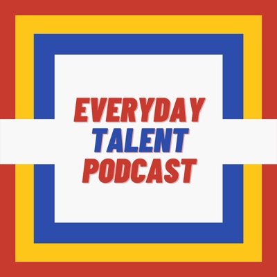 Everyday Talent Podcast