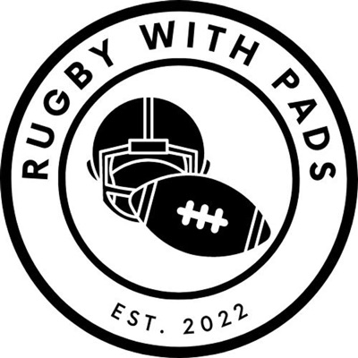 Rugby with Pads - A UK based Fantasy Football Podcast