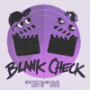 Blank Check with Griffin & David - Blank Check Productions