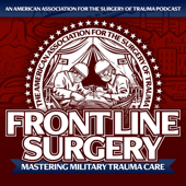 Front Line Surgery: Mastering Military Trauma Care