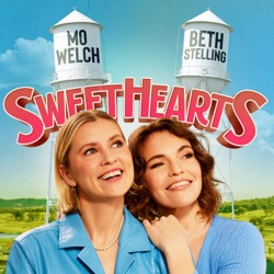 This is a Podcast Called Sweethearts | Ep #1 | Sweethearts Ft. Beth Stelling & Mo Welch