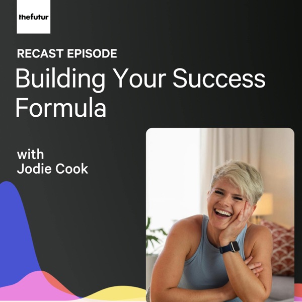 Build Your Success Formula w/ Jodie Cook | Recast photo