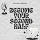 Become Your Second Half