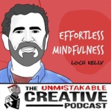 Listener Favorites: Loch Kelly | Effortless Mindfulness