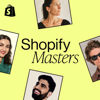 Shopify Masters - Shopify