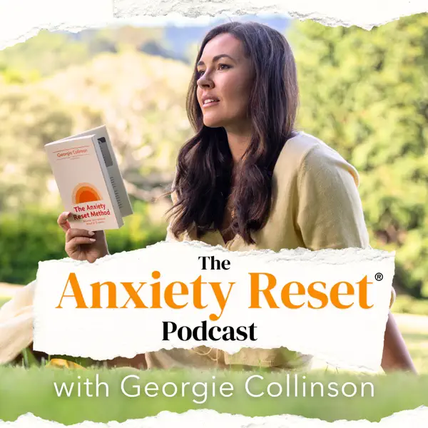 Anxiety Reset Podcast