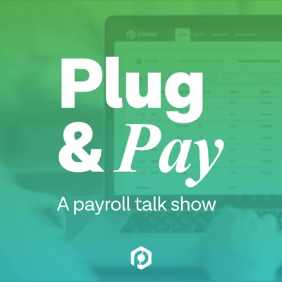 Plug And Pay - A Global Payroll Talk Show