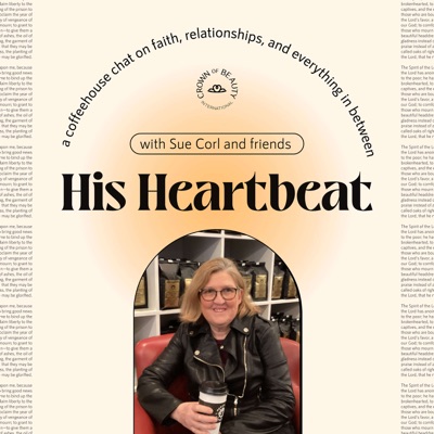 His Heartbeat with Sue Corl His Heartbeat with Sue Corl