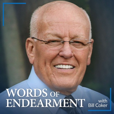 Words of Endearment with Bill Coker