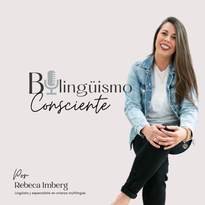 Bilingüismo Consciente:Rebeca Imberg Porras