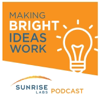 Making Bright Ideas Work - Sunrise Labs