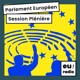 Parlement européen - Session Plénière