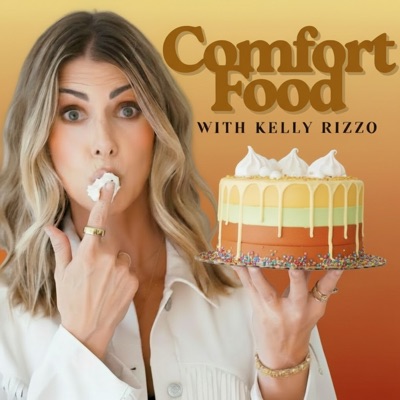 Comfort Food with Kelly Rizzo