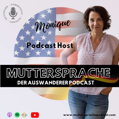 Muttersprache - Der USA Auswanderer Podcast:Monique Menesi