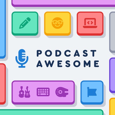 Podcast Awesome Podcast Awesome