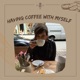 Having Coffee With Myself