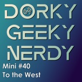 To the West (Mini #40)