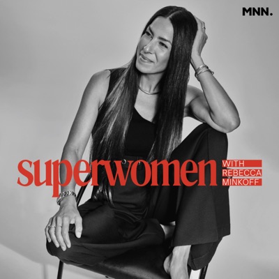 Superwomen with Rebecca Minkoff Superwomen with Rebecca Minkoff
