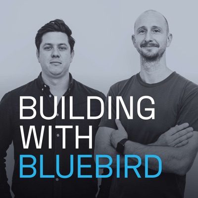 Building with Bluebird