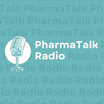 PharmaTalkRadio PharmaTalkRadio