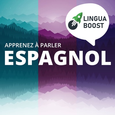 Apprendre l'espagnol avec LinguaBoost Apprendre l'espagnol avec LinguaBoost