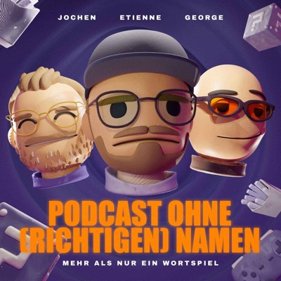 Podcast ohne (richtigen) Namen