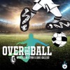 Over The Ball with Kevin Flynn and Dave Gallego