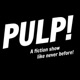 PULP!