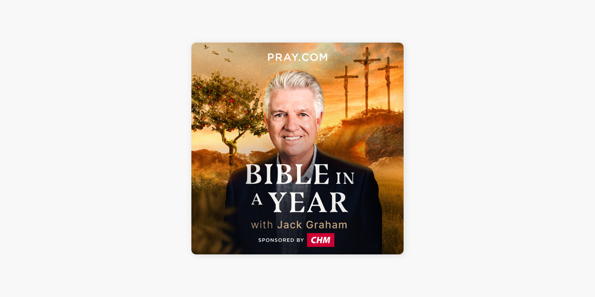 Bible In A Year With Jack Graham Bible in a Year with Jack Graham on Apple Podcasts