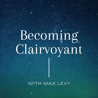 Becoming Clairvoyant