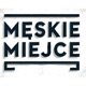 Męskie Miejsce