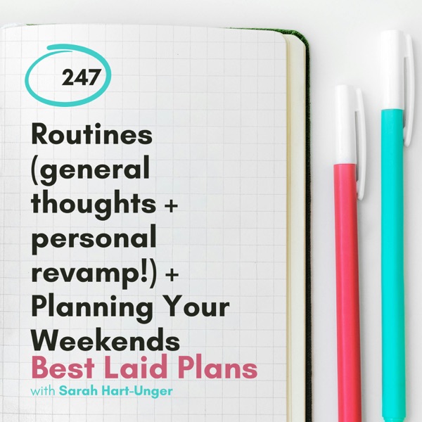 Routines (general thoughts + personal revamp!) + Planning Your Weekends photo