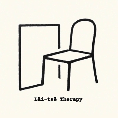 Lâi-tsē Therapy｜來坐，聊療