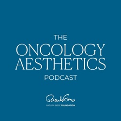 The Oncology Aesthetics Podcast
