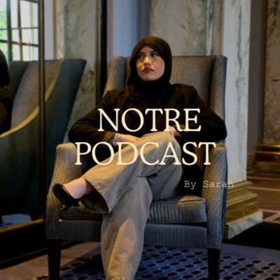Notre podcast